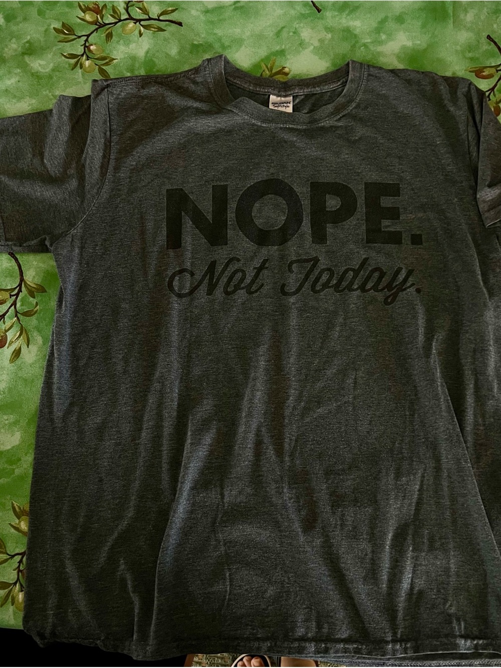 NOPE Not Today tee